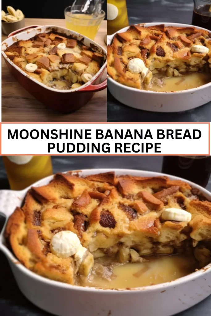 Best Moonshine Banana Bread Pudding Recipe
