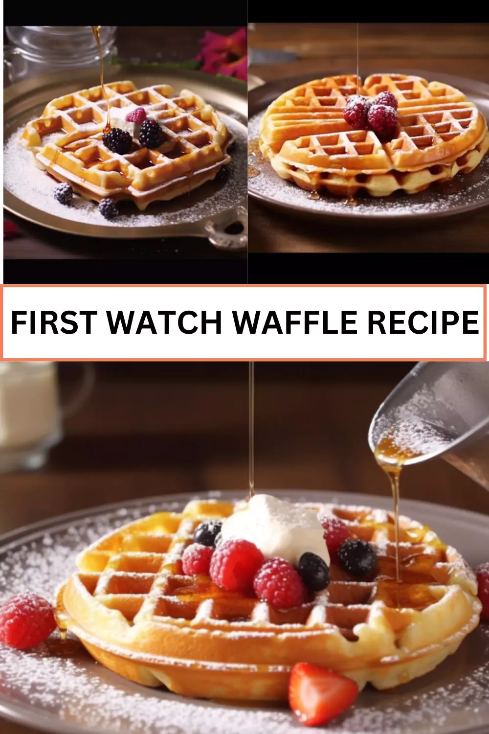 Best First Watch Waffle Recipe