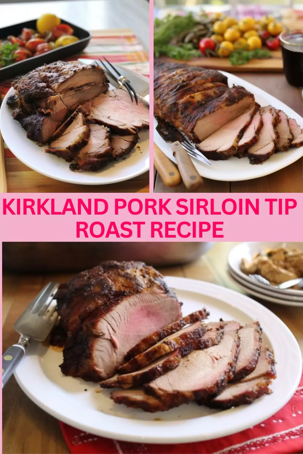 Best Kirkland Pork Sirloin Tip Roast Recipe