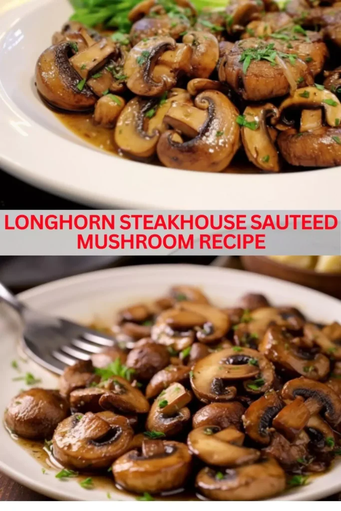 Best Longhorn Steakhouse Sauteed Mushroom Recipe
