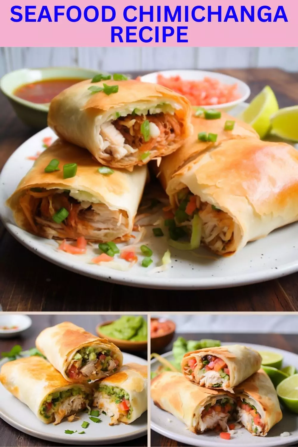 Best Seafood Chimichanga Recipe