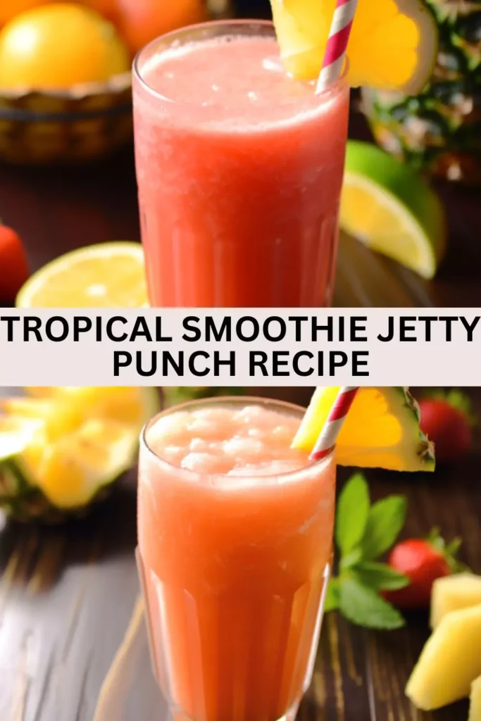 Best Tropical Smoothie Jetty Punch Recipe

