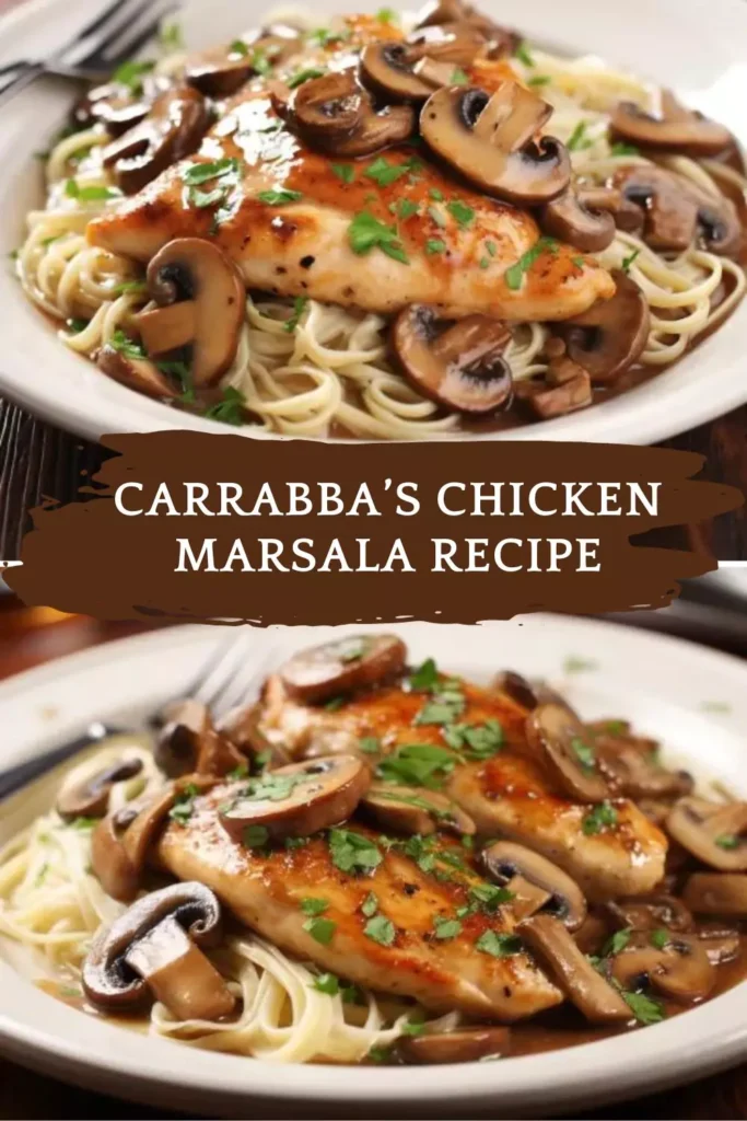 Best Carrabba’s Chicken Marsala Recipe
