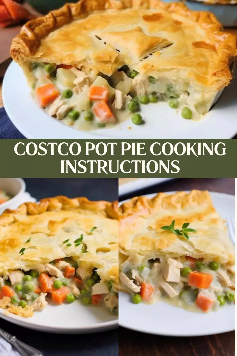 Best Costco Pot Pie Cooking Instructions