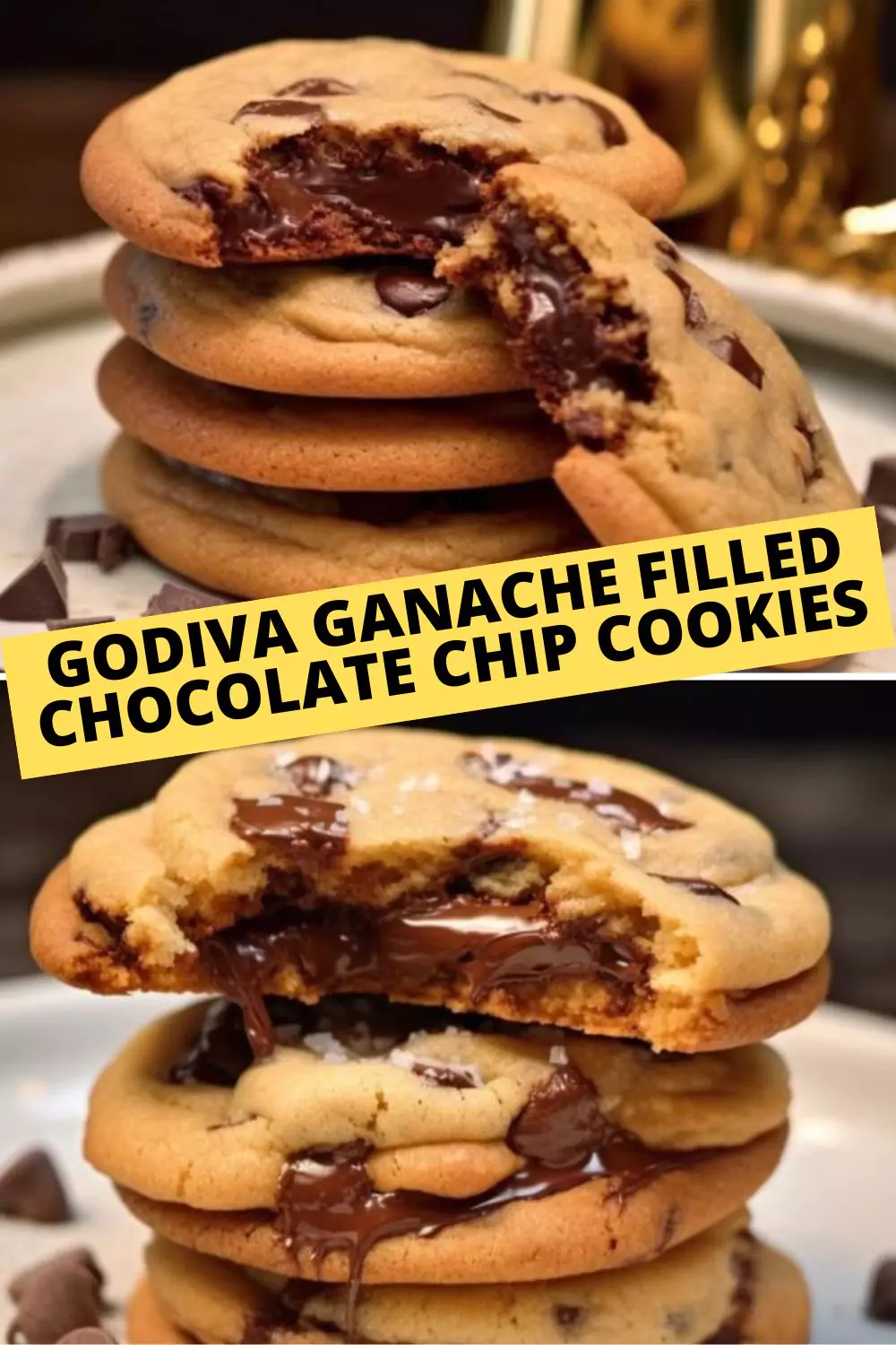 Best Godiva Ganache Filled Chocolate Chip Cookies