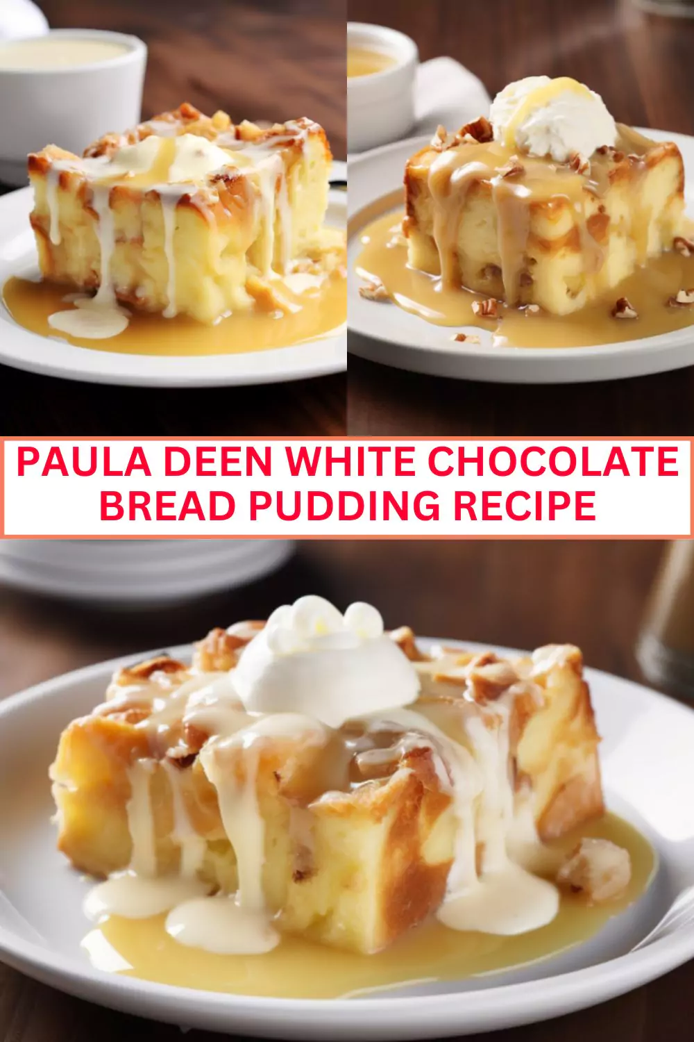 Best Paula Deen White Chocolate Bread Pudding Recipe