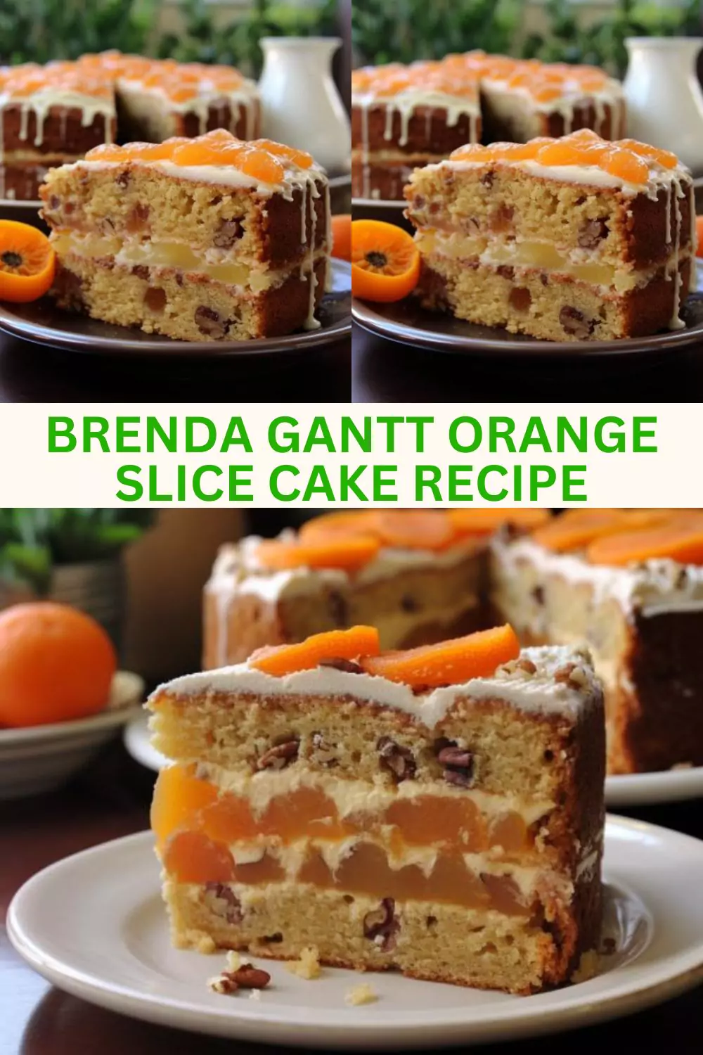 Orange Slice Cake Recipe