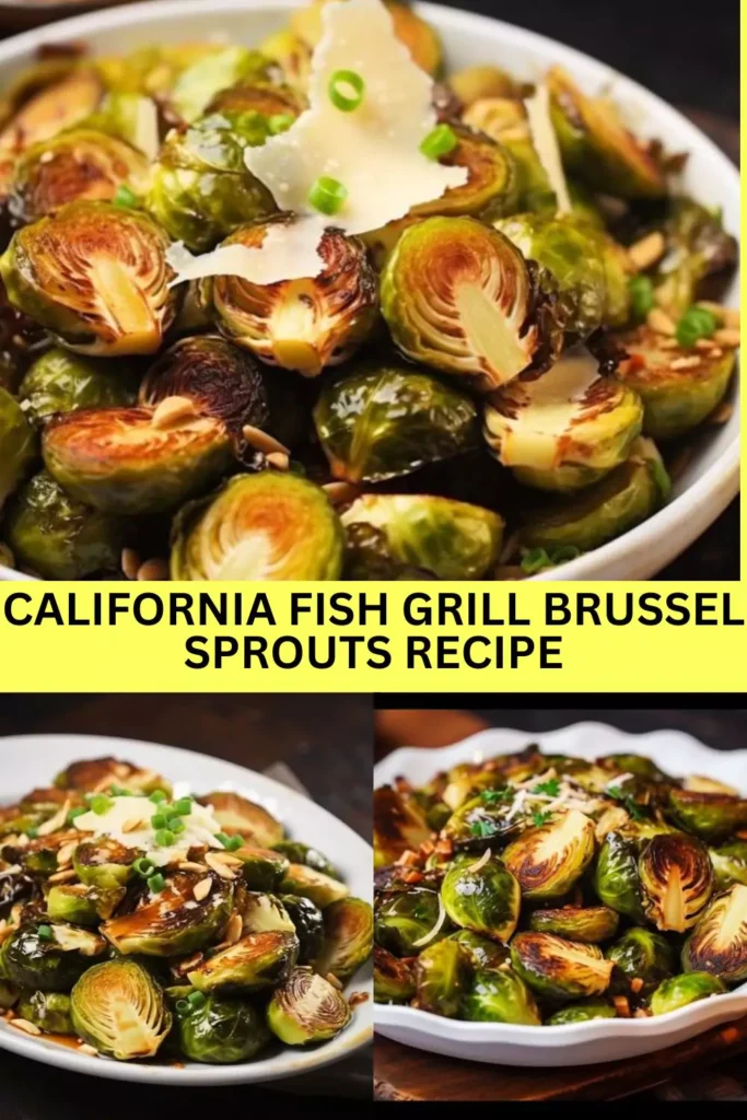 Best California Fish Grill Brussel Sprouts Recipe
