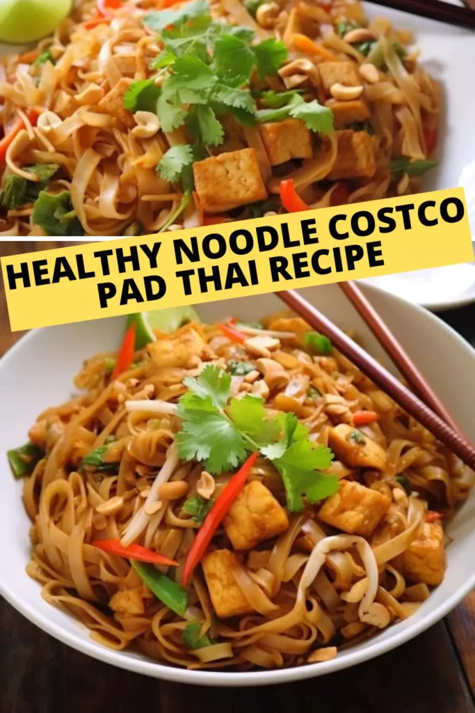 Best Healthy Noodle Costco Pad Thai Recipe
