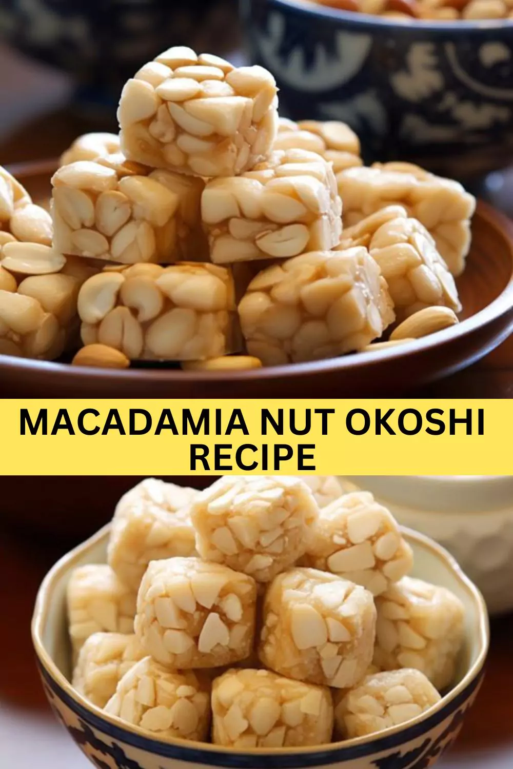 Best Macadamia Nut Okoshi Recipe