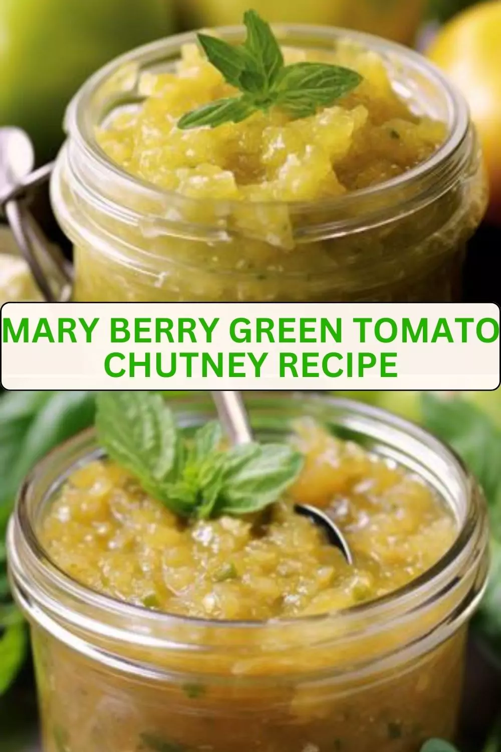 Best Mary Berry Green Tomato Chutney Recipe