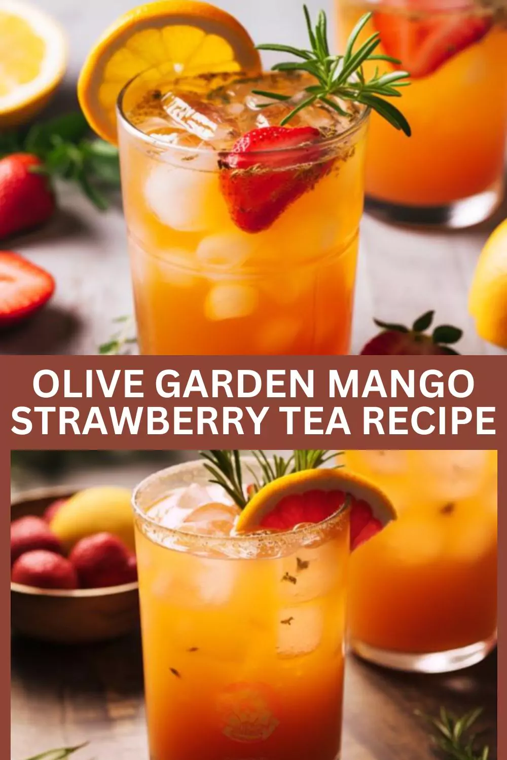 Best Olive Garden Mango Strawberry Tea Recipe