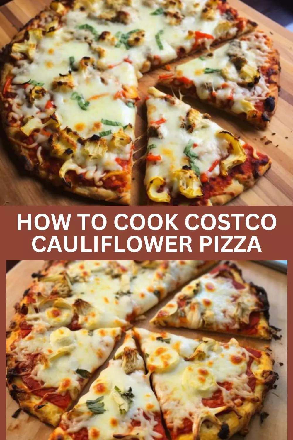 How To Cook Costco Cauliflower Pizza