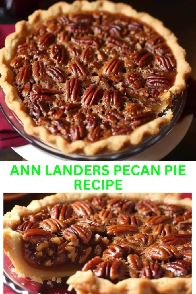 Best Ann Landers Pecan Pie Recipe
