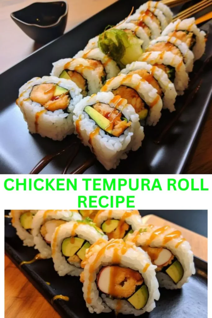 Best Chicken Tempura Roll Recipe