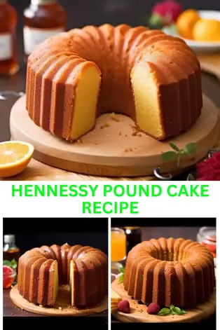 Best Hennessy Pound Cake Recipe
