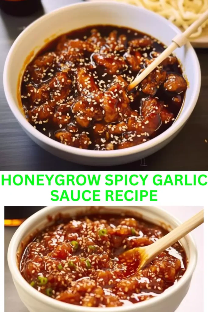 Best Honeygrow Spicy Garlic Sauce Recipe
