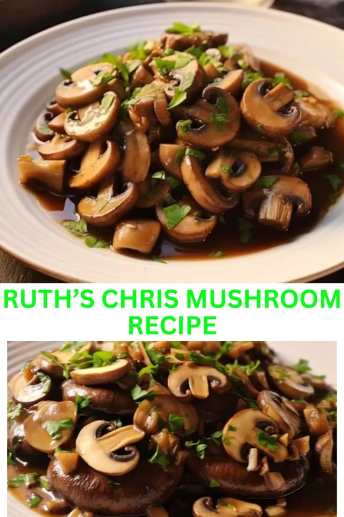 Best Ruth’s Chris Mushroom Recipe
