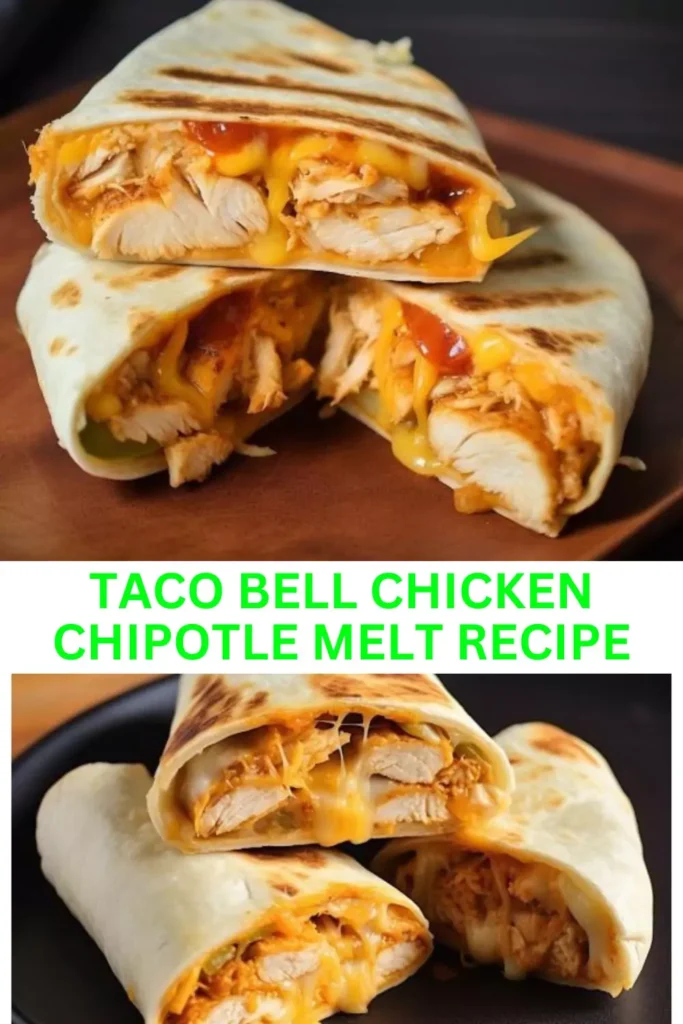 Best Taco Bell Chicken Chipotle Melt Recipe