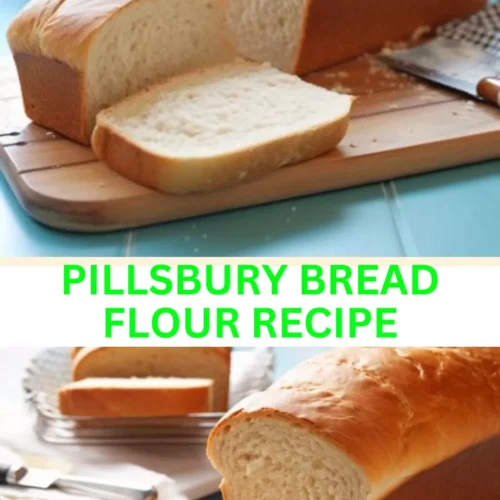 Best Pillsbury Bread Flour Recipe