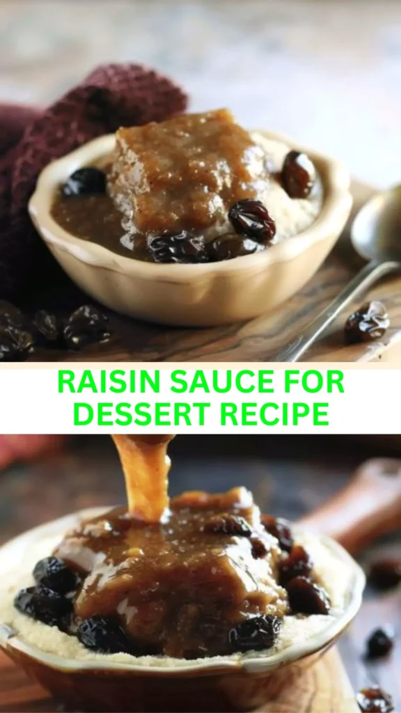 Best Raisin Sauce For Dessert Recipe
