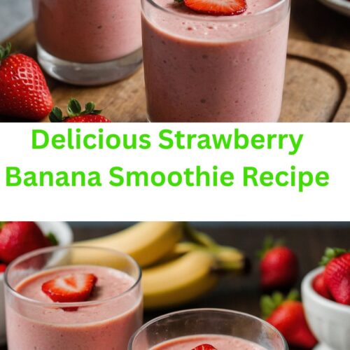 Delicious Strawberry Banana Smoothie Recipe