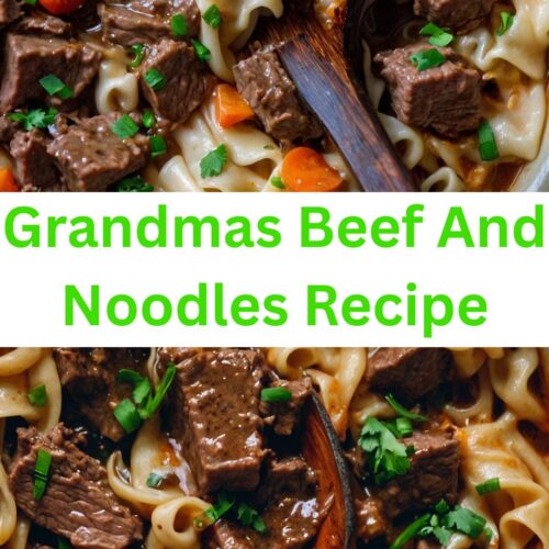 Grandmas Beef And Noodles Recipe