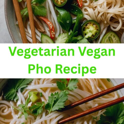vegetarian vegan pho recipe
